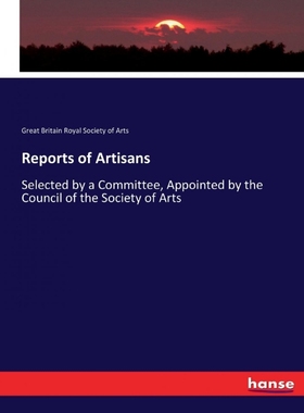 按需印刷Reports of Artisans[9783744667258]