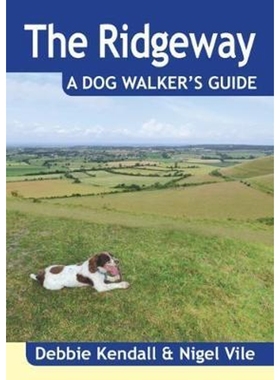 预订The Ridgeway a Dog Walker's Guide