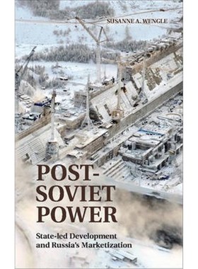 按需印刷Post-Soviet Power:State-led Development and Russia's Marketization[9781107072480]