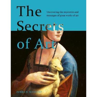 预订The Secrets of Art:Uncovering the mysteries and messages of great works of art