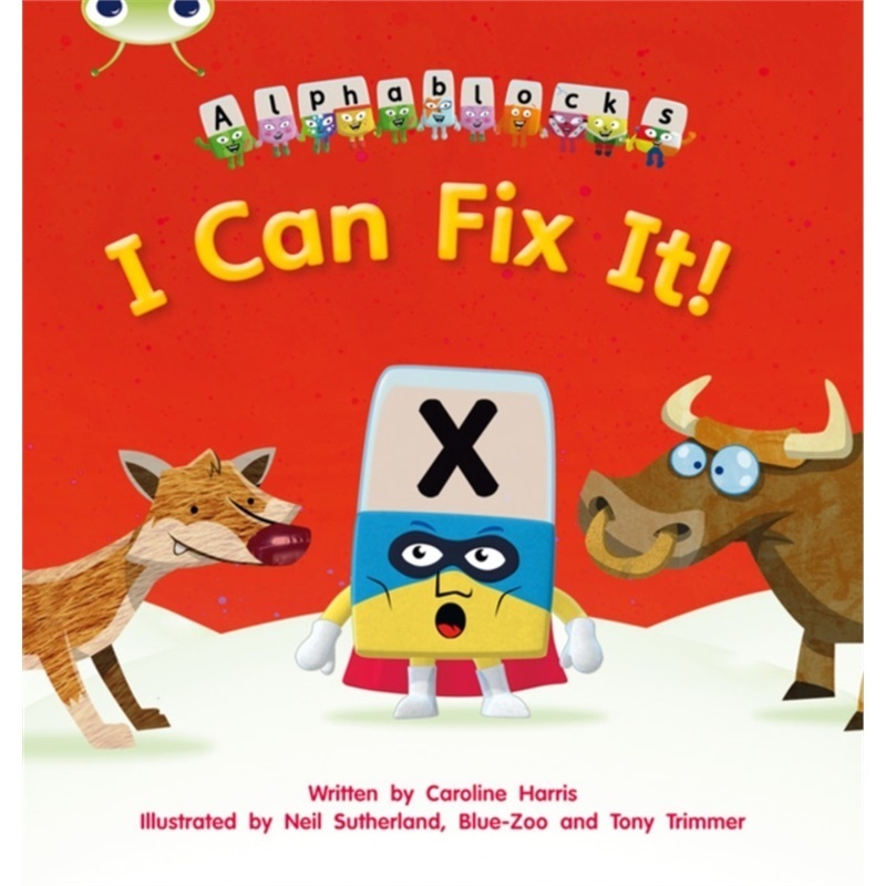 预订Bug Club Phonics Fiction Reception Phase 3 Alphablocks I Can Fix It![9781408279557]