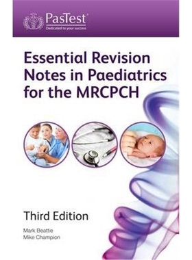 预订不退不换Essential Revision Notes in Paediatrics for the MRCPCH