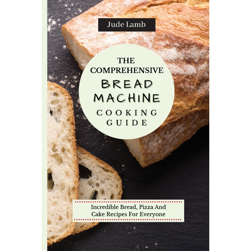 按需印刷The Comprehensive Bread Machine Cooking Guide[9781802697650]
