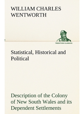 预订Statistical, Historical and Political Description of the Colony of New South Wales and its Dependent