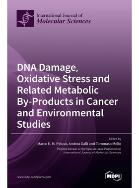 预订DNA Damage, Oxidative Stress and Related Metabolic By-Products in Cancer and Environmental Studies