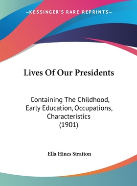 按需印刷Lives Of Our Presidents[9781120318930]
