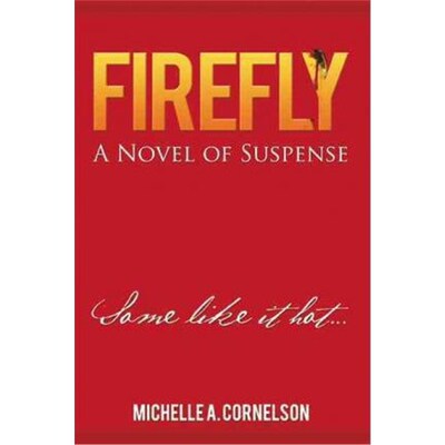 按需印刷不退不换Firefly:A Novel of Suspense[9781462054862]