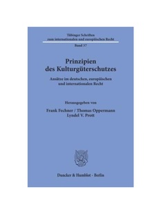 und Recht. des deutschen Ans?tze Prinzipien Kulturgüterschutzes. internationalen 预订 europ?ischen 德语
