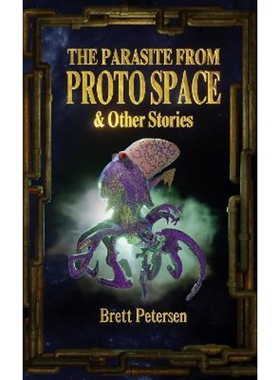 预订The Parasite From Proto Space & Other Stories