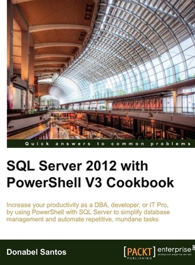 按需印刷SQL Server 2012 with Powershell V3 Cookbook[9781849686464]