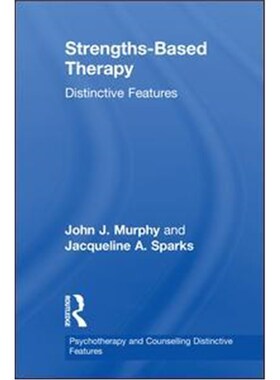 按需印刷不退不换Strengths-Based Therapy:Distinctive Features[9781138684102]