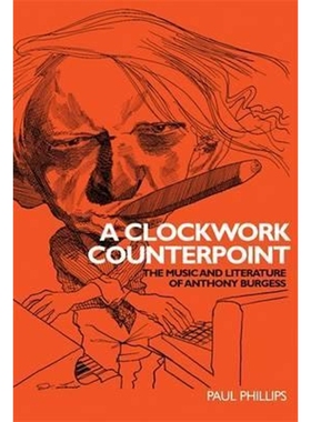 按需印刷A Clockwork Counterpoint[9780719072055]