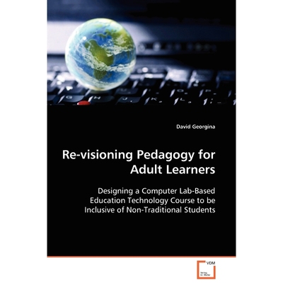 按需印刷Re-visioning Pedagogy for Adult Learners[9783639094480]