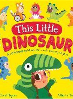 现货 This Little Dinosaur:A Roarsome Twist on the Classic Nursery Rhyme!