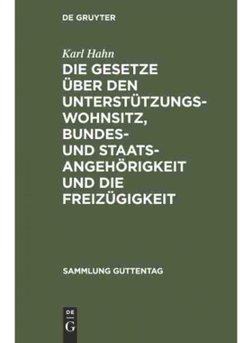 预订不退不换DEG Die Gesetze über den Unterstützungswohnsitz, Bundes  und Staatsangeh?rigkeit und die Freizügigke