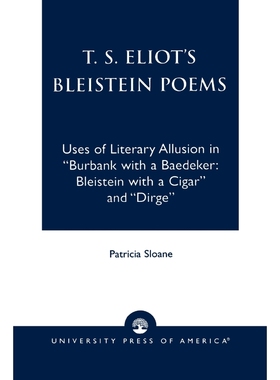 按需印刷T.S. Eliot's Bleistein Poems[9780761818809]