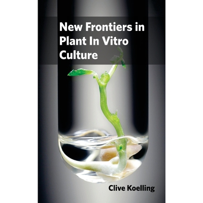 按需印刷New Frontiers in Plant In Vitro Culture[9781632394781]