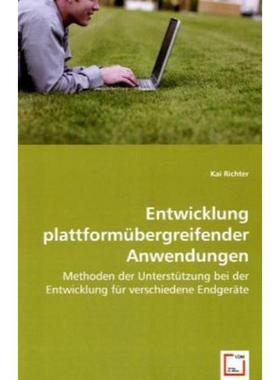预订【德语】 Entwicklung plattformübergreifender Anwendungen:Methoden der Unterstützung bei der