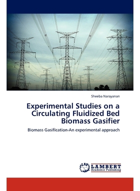 按需印刷Experimental Studies on a Circulating Fluidized Bed Biomass Gasifier[9783846520802]