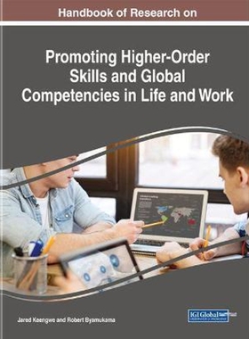 按需印刷不退不换Handbook of Research on Promoting Higher-Order Skills and Global Competencies in Life and Work[978152256
