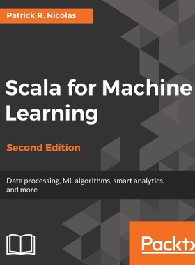 按需印刷Scala for Machine Learning, Second Edition[9781787122383]