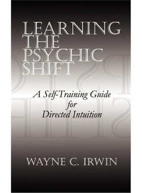 按需印刷Learning the Psychic Shift:A Self-training Guide for Directed Intuition[9780759656253]