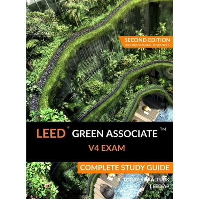 按需印刷LEED Green Associate V4 Exam Complete Study Guide (Second Edition)[9780994618009]