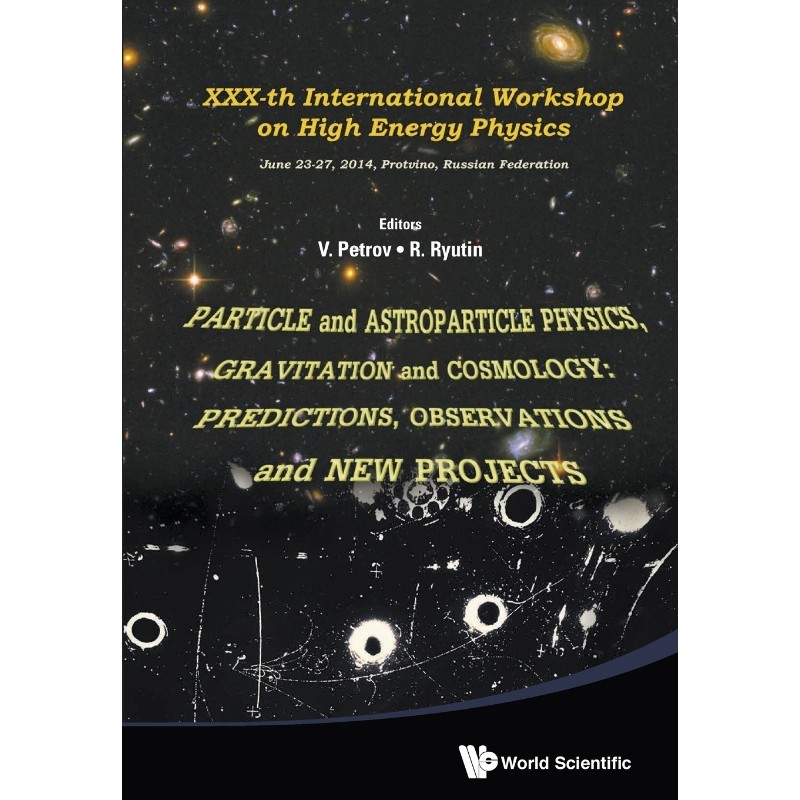 按需印刷不退不换PARTICLE AND ASTROPARTICLE PHYSICS, GRAVITATION AND COSMOLOGY[9789814689298]