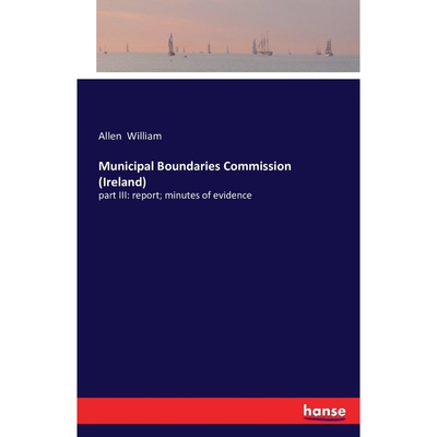 按需印刷Municipal Boundaries Commission (Ireland)[9783742805560]
