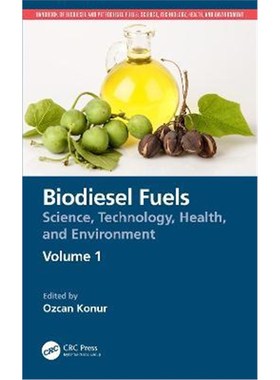 按需印刷Biodiesel Fuels:Science, Technology, Health, and Environment[9780367456146]