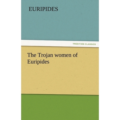 按需印刷The Trojan Women of Euripides[9783842424333]