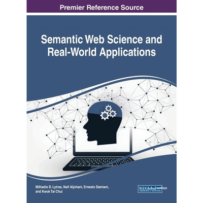 按需印刷不退不换Semantic Web Science and Real-World Applications[9781522571865]