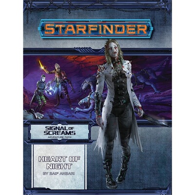 预订不退不换Starfinder Adventure Path: Heart of Night (Signal of Screams 3 of 3)[9781640781023]