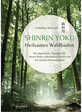 预订【德语】Shinrin Yoku - Heilsames Waldbaden[9783424153477]