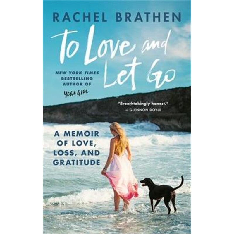love and let go:a memoir of love, loss, and gratitude from y