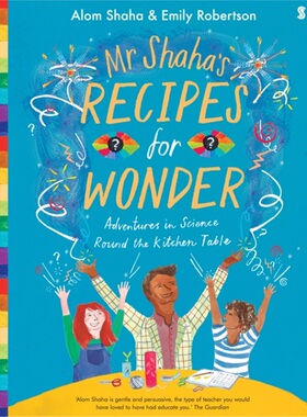 现货Mr Shaha's Recipes for Wonder : adventures in science round the kitchen table[9781911344551]