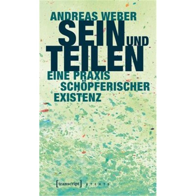 预订【德语】Sein und Teilen:Eine Praxis schöpferischer Existenz