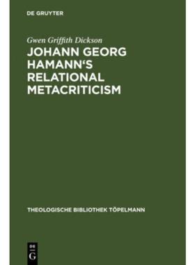 按需印刷DGYT Johann Georg Hamann s Relational Metacriticism[9783110144376]