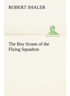 按需印刷The Boy Scouts of the Flying Squadron[9783849148737]