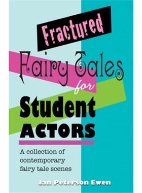 预订Fractured Fairy Tales for Student Actors[9781566081924]