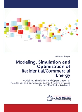 按需印刷Modeling, Simulation and Optimization of Residential/Commercial Energy[9786139829378]