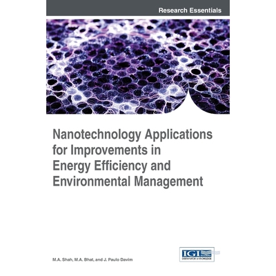 按需印刷不退不换Nanotechnology Applications for Improvements in Energy Efficiency and Environmental Management[978146666