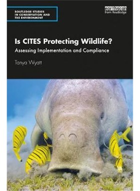 按需印刷Is CITES Protecting Wildlife?:Assessing Implementation and Compliance[9780367441289]