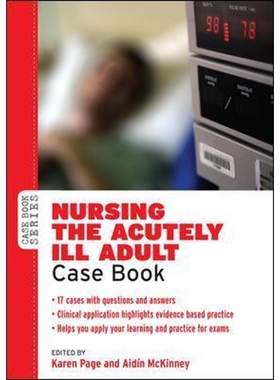 按需印刷不退不换Nursing the Acutely Ill Adult Case Book[9780335243099]