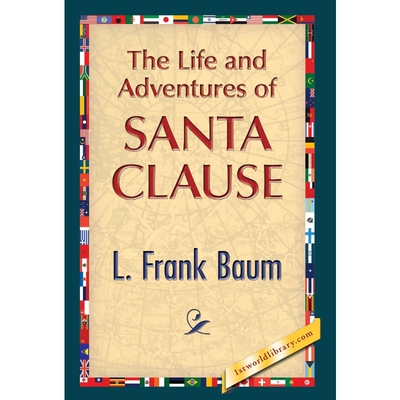 按需印刷The Life and Adventures of Santa Clause[9781421850870]