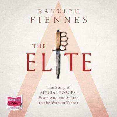 预订The Elite:The Story of Special Forces - From Ancient Sparta to the Gulf War