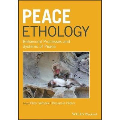 按需印刷Peace Ethology:Behavioral Processes and Systems of Peace[9781118922514]