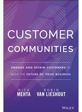 预订Customer Communities:Engage and Retain Custome