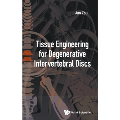 按需印刷Tissue Engineering for Degenerative Intervertebral Discs[9789813238565]