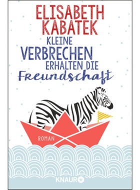 预订【德语】Kleine Verbrechen erhalten die Freundschaft[9783426521441]